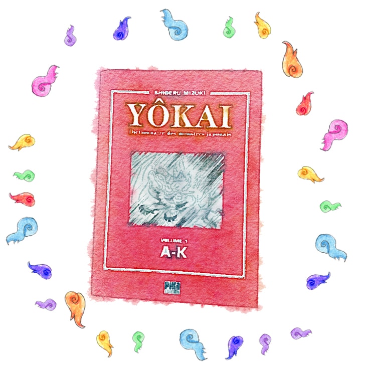 Dictionnaire des yôkais A-K Shigeru Mizuki